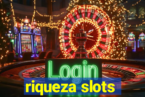 riqueza slots